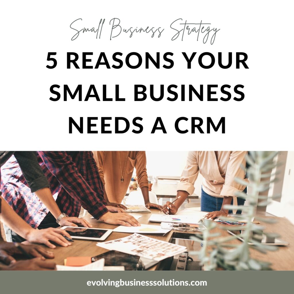 5 Reasons Your Small Business Needs a CRM